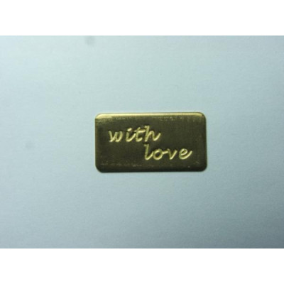 AC LATÃO PLACA ESCRITA WITH LOVE S/ FURO